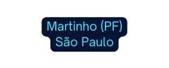Martinho PF São Paulo
