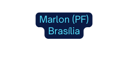 Marlon PF Brasília